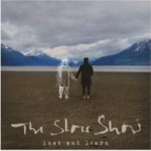 Slow Show - Lust And Learn i gruppen CD / Pop-Rock hos Bengans Skivbutik AB (3597289)