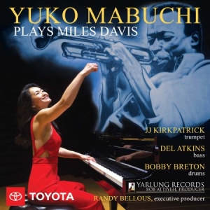Yuko Mabuchi - Yuko Mabuchi Plays Miles Davis i gruppen Externt_Lager / Naxoslager hos Bengans Skivbutik AB (3597487)