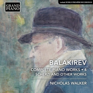 Balakirev Mili - Complete Piano Works, Vol. 4 i gruppen Externt_Lager / Naxoslager hos Bengans Skivbutik AB (3597512)