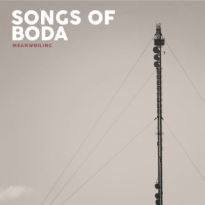 Songs Of Boda - Meanwhiling (Transparent Röd) i gruppen VI TIPSAR / Veckans Släpp / Vecka 9 / VINYL Vecka 9  / POP / ROCK hos Bengans Skivbutik AB (3597827)