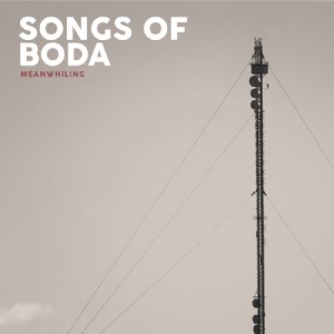 Songs Of Boda - Meanwhiling (Transparent Röd) i gruppen VINYL / Pop-Rock hos Bengans Skivbutik AB (3597827)