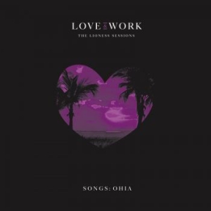 Songs: Ohia - Love & Work: The Lioness Sessions i gruppen CD / Pop-Rock hos Bengans Skivbutik AB (3599183)