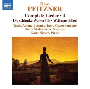 Pfitzner Hans - Complete Lieder, Vol. 3 i gruppen Externt_Lager / Naxoslager hos Bengans Skivbutik AB (3599223)