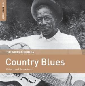 Blandade Artister - Rough Guide To Country Blues i gruppen CD / Kommande / Jazz/Blues hos Bengans Skivbutik AB (3599367)