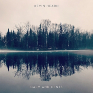 Hearn Kevin - Calm And Cents i gruppen CD / Pop-Rock hos Bengans Skivbutik AB (3599443)