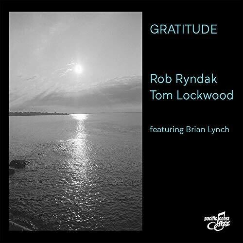 Ryndak Rob & Tom Lockwood - Gratitude i gruppen CD / Jazz/Blues hos Bengans Skivbutik AB (3599461)