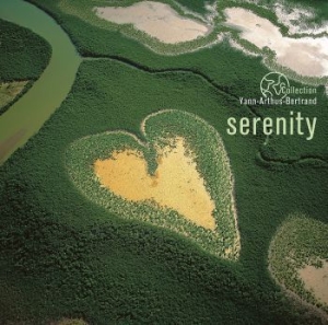 Blandade Artister - Serenity (Yann Arthus-Bertrand) i gruppen VINYL / Pop hos Bengans Skivbutik AB (3599502)