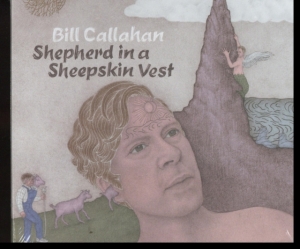 Callahan Bill - Shepherd In A Sheepskin Vest i gruppen CD / Pop-Rock hos Bengans Skivbutik AB (3601477)