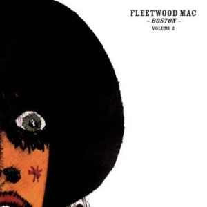 Fleetwood Mac - Boston Volume 2 (Digi) i gruppen Minishops / Fleetwood Mac hos Bengans Skivbutik AB (3601538)