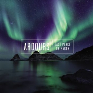 Ardours - Last Place On Earth i gruppen CD / Kommande / Rock hos Bengans Skivbutik AB (3602852)