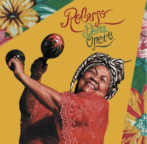 Dona Onete - Rebujo (Ltd.Ed.) i gruppen CD / Worldmusic/ Folkmusik hos Bengans Skivbutik AB (3603037)