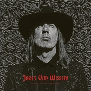 Wissem Jozef Van - We Adore You, You Have No Name i gruppen CD / Nyheter / Pop hos Bengans Skivbutik AB (3603093)