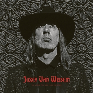 Wissem Jozef Van - We Adore You, You Have No Name i gruppen CD / Pop-Rock hos Bengans Skivbutik AB (3603093)