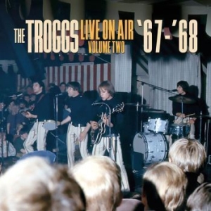 Troggs - Live On Air Vol.2, '67-'69 i gruppen VINYL / Rock hos Bengans Skivbutik AB (3603584)