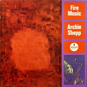 Archie Shepp - Fire Music (Vinyl) i gruppen VINYL / Jazz hos Bengans Skivbutik AB (3623316)