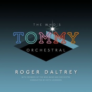 Roger Daltrey - The Who's Tommy Classical i gruppen CD / Nyheter / Film/Musikal hos Bengans Skivbutik AB (3623504)