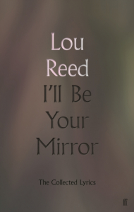 Lou Reed - I'll Be Your Mirror in the group OUR PICKS / Recommended Music Books at Bengans Skivbutik AB (3623981)