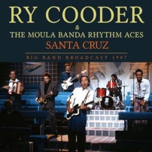 Cooder Ry - Santa Cruz (Live Broadcast 1987) i gruppen CD / Pop-Rock hos Bengans Skivbutik AB (3624437)