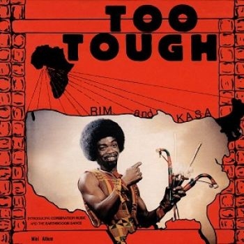 Rim Kwaku Obeng And Kasa / Rim And - Too Tough / I'm Not Going To Let Yo i gruppen CD / Toppsäljare hos Bengans Skivbutik AB (3625272)