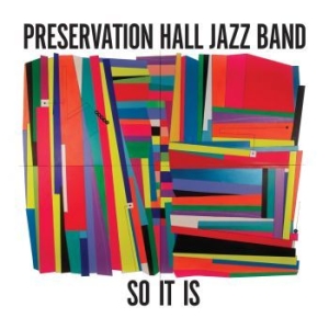 Preservation Hall Jazz Band - So It Is (Re-Issue) i gruppen CD / Jazz/Blues hos Bengans Skivbutik AB (3625839)