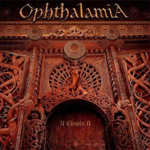 Ophthalamia - Ii Elishia Ii (3 Lp) i gruppen VINYL / Hårdrock/ Heavy metal hos Bengans Skivbutik AB (3629319)
