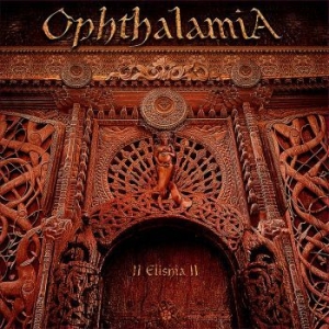 Ophthalamia - Ii Elishia Ii (3 Lp) i gruppen VINYL / Hårdrock hos Bengans Skivbutik AB (3629319)