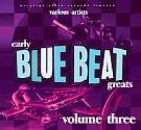 Blandade Artister - Early Blue Beat Great Vol.3 i gruppen CD / Kommande / Reggae hos Bengans Skivbutik AB (3629444)