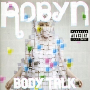 Robyn - Body Talk i gruppen Kampanjer / Bäst Album Under 10-talet / Bäst Album Under 10-talet - RollingStone hos Bengans Skivbutik AB (3629571)