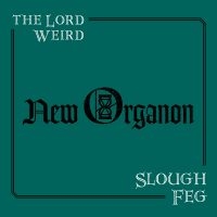 Lord Weird Slough Feg The - New Organon i gruppen CD / Hårdrock hos Bengans Skivbutik AB (3632116)