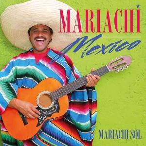 Mariachi Sol - Mariachi Mexico i gruppen Externt_Lager / Naxoslager hos Bengans Skivbutik AB (3633493)
