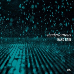 Tenderlonious - Hard Rain i gruppen ÖVRIGT / Övrigt / aub hos Bengans Skivbutik AB (3633645)