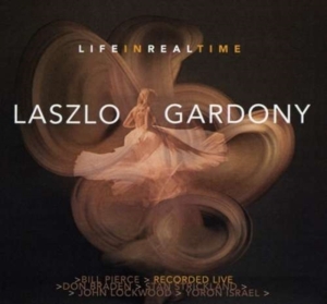 Gardony Lazlo - Life In Real Time i gruppen ÖVRIGT / Övrigt / aub hos Bengans Skivbutik AB (3634201)