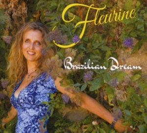 Fleurine - Brazilian Dream i gruppen ÖVRIGT / Övrigt / aub hos Bengans Skivbutik AB (3634206)