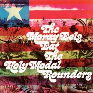 Holy Modal Rounders - Moray Eels Eat The Holy Modal Round i gruppen VI TIPSAR / Klassiska lablar / Sundazed / Sundazed Vinyl hos Bengans Skivbutik AB (3635118)