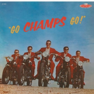 Champs - Go, Champs, Go! i gruppen VI TIPSAR / Klassiska lablar / Sundazed / Sundazed Vinyl hos Bengans Skivbutik AB (3635121)
