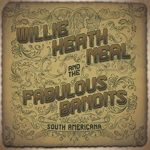 Heath Neal Willie & The Fabulous Ba - South Americana i gruppen CD / Country hos Bengans Skivbutik AB (3636341)