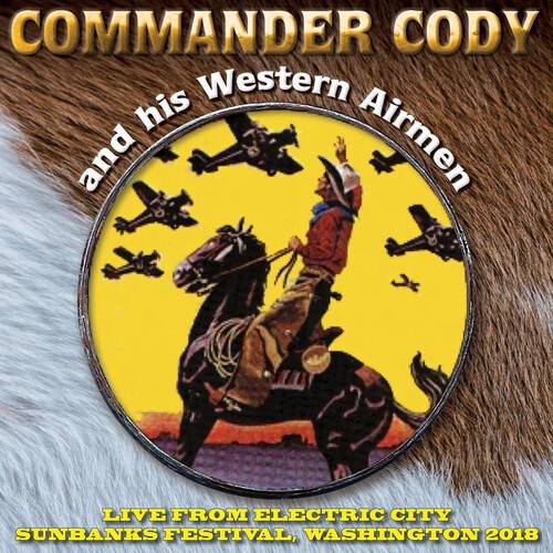 Commander Cody & His Western Airmen - Live From Electric City i gruppen ÖVRIGT / Övrigt / aub hos Bengans Skivbutik AB (3636420)