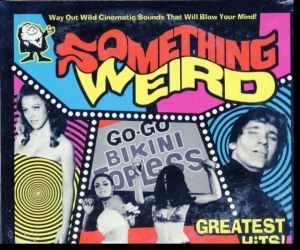 Something Weird - Greatest Hits i gruppen VI TIPSAR / Klassiska lablar / Sundazed / Sundazed CD hos Bengans Skivbutik AB (3636445)