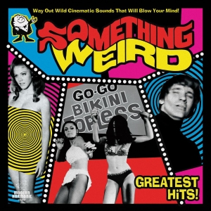 Various Artists - Something Weird Greatest Hits i gruppen VI TIPSAR / Klassiska lablar / Sundazed / Sundazed CD hos Bengans Skivbutik AB (3636445)