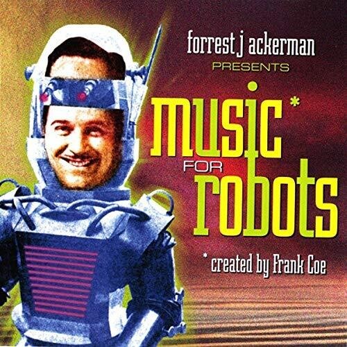 Ackerman Forrest & Frank Coe - Music For Robots i gruppen CD / Film/Musikal hos Bengans Skivbutik AB (3636477)