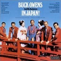 Owens Buck And His Buckaroos - Buck Owens & His Buckaroos In Japan i gruppen VI TIPSAR / Klassiska lablar / Sundazed / Sundazed CD hos Bengans Skivbutik AB (3636550)