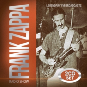 Frank Zappa - Radio Show (Fm) i gruppen ÖVRIGT / Övrigt / aub hos Bengans Skivbutik AB (3637357)