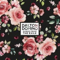 Domino Dalton - Songs From The Exile i gruppen CD / Kommande / Country hos Bengans Skivbutik AB (3637389)