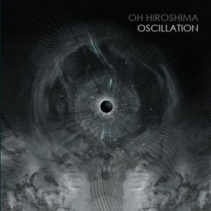 Oh Hiroshima - Oscillation - Digipack i gruppen CD / Rock hos Bengans Skivbutik AB (3637395)