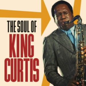 King Curtis - Soul Of King Curtis i gruppen CD / RnB-Soul hos Bengans Skivbutik AB (3637409)