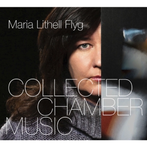 Lithell Flyg Maria - Collected Chamber Music i gruppen Externt_Lager / Naxoslager hos Bengans Skivbutik AB (3637432)