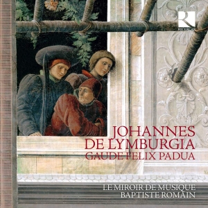Johannes De Lymburgia - Gaude Felix Padua i gruppen Externt_Lager / Naxoslager hos Bengans Skivbutik AB (3637865)