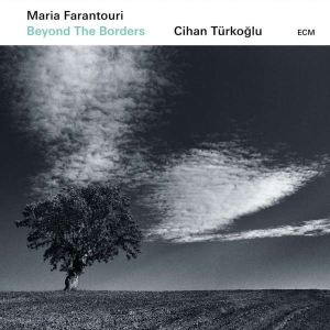 Farantouri Maria Türkoglu Cihan - Beyond The Borders i gruppen CD / Jazz hos Bengans Skivbutik AB (3637866)