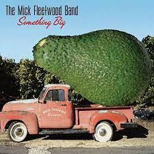 The Mick Fleetwood Band - Something Big i gruppen CD / Pop-Rock hos Bengans Skivbutik AB (3639231)