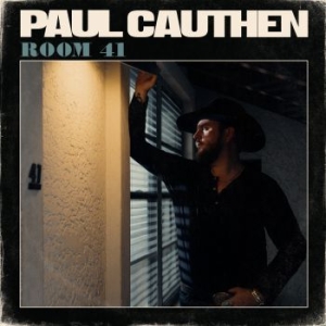 Cauthen Paul - Room 41 i gruppen CD / Kommande / Country hos Bengans Skivbutik AB (3639235)
